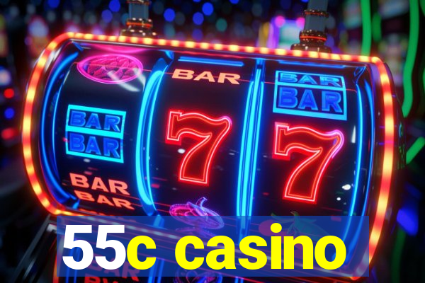 55c casino